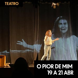 Brasília – Teatro – O pior de mim – 19 a 21 de abril 