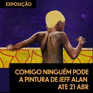 Rio de Janeiro – Exposição – Comigo Ninguém Pode_ A pintura de Jeff Alan – 21.02 a 14.04