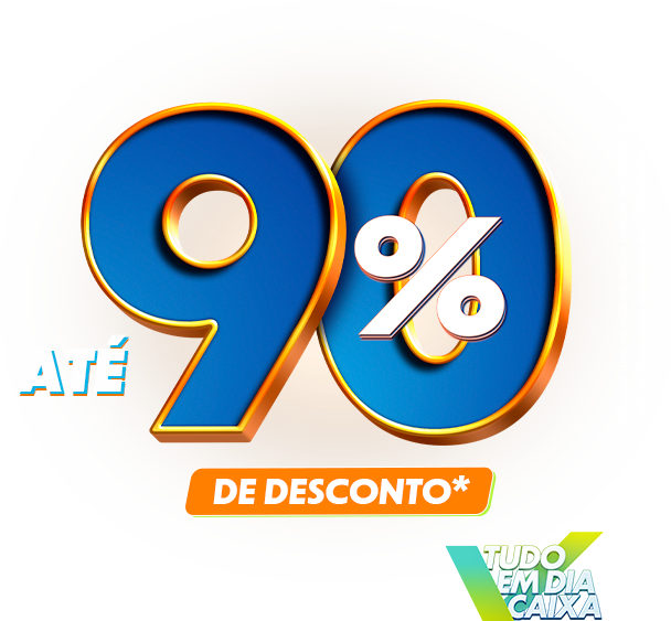 Até 90% de desconto. Tudo em dia CAIXA.
