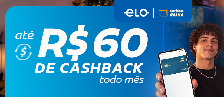 ELO, até 60 reais de cashback todo mês.