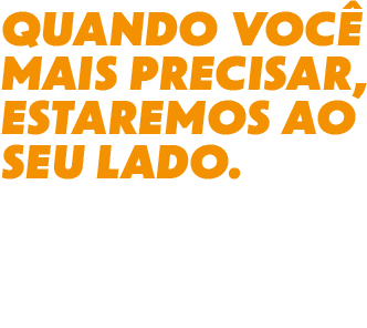 Quando você mais precisar, estaremos ao seu lado. Conte sempre com as soluções de Crédito CAIXA para transformar sua vida. 