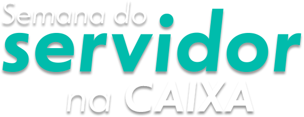 Semana do servidor na CAIXA